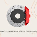 Car Brake Squeaking: What It Means and How to Stop It